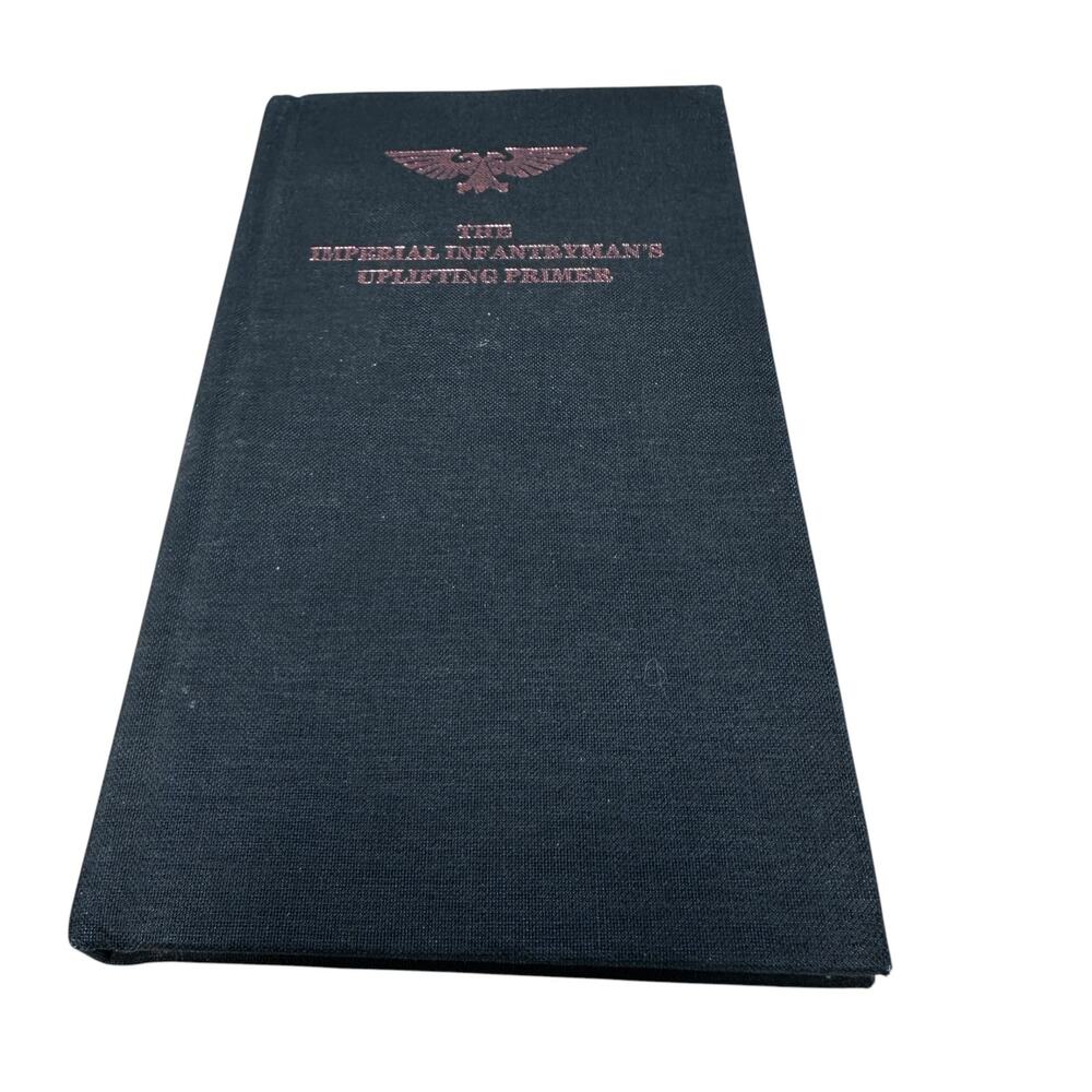 The Imperial Infantryman's Uplifting Primer Damocles Gulf Edition 2007 Hardcover